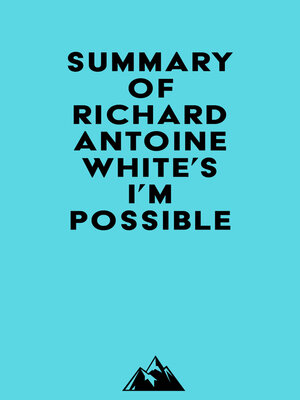 cover image of Summary of Richard Antoine White's I'm Possible